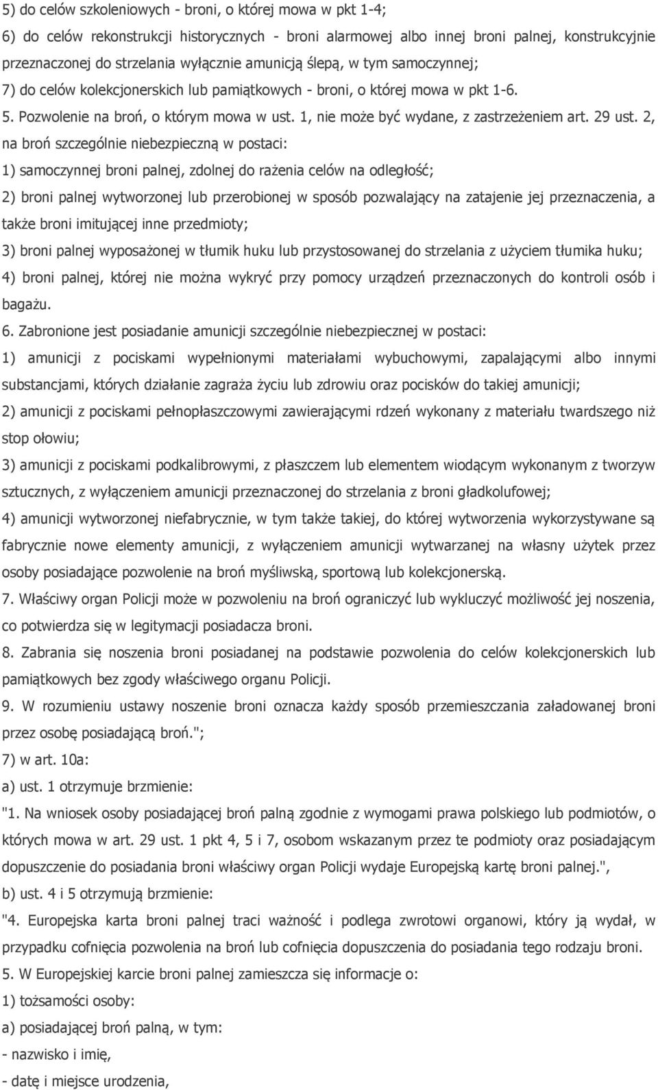 1, nie może być wydane, z zastrzeżeniem art. 29 ust.