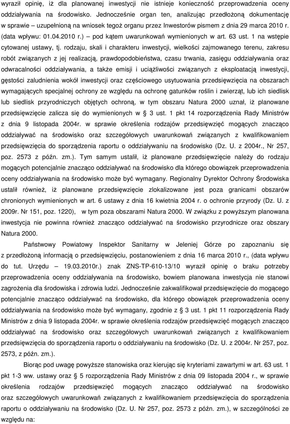 63 ust. 1 na wstępie cytowanej ustawy, tj.