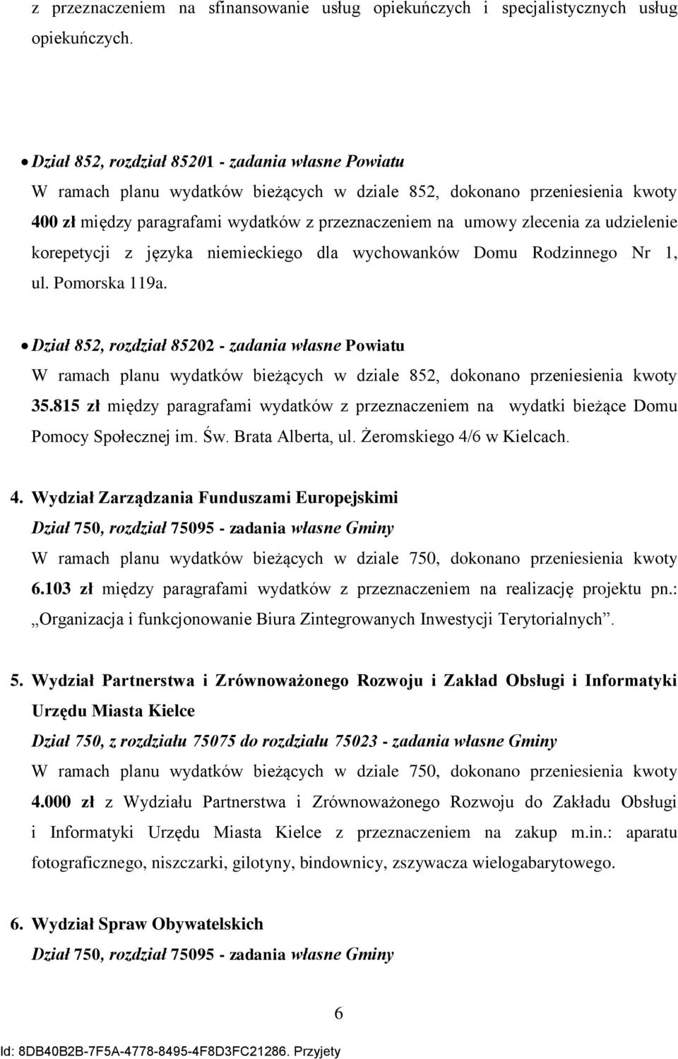 udzielenie korepetycji z języka niemieckiego dla wychowanków Domu Rodzinnego Nr 1, ul. Pomorska 119a.