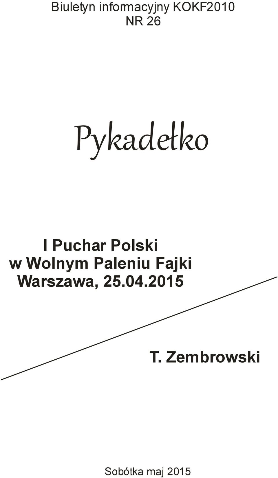 Wolnym Paleniu Fajki Warszawa, 25.