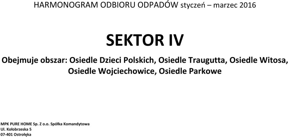 Osiedle Witosa, Osiedle Wojciechowice, Osiedle Parkowe MPK