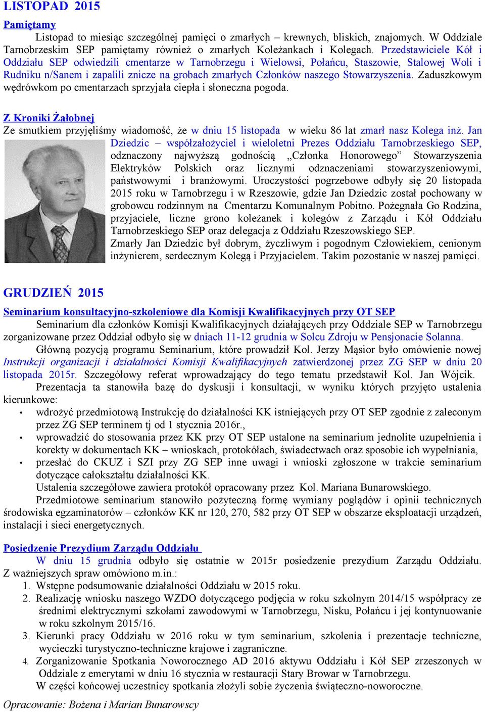Stowarzyszenia. Zaduszkowym wędrówkom po cmentarzach sprzyjała ciepła i słoneczna pogoda.