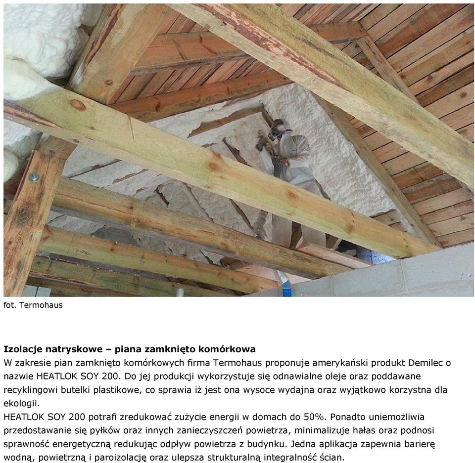 HEATLOK SOY 200 potrafi zredukować zużycie energii w domach do 50%.