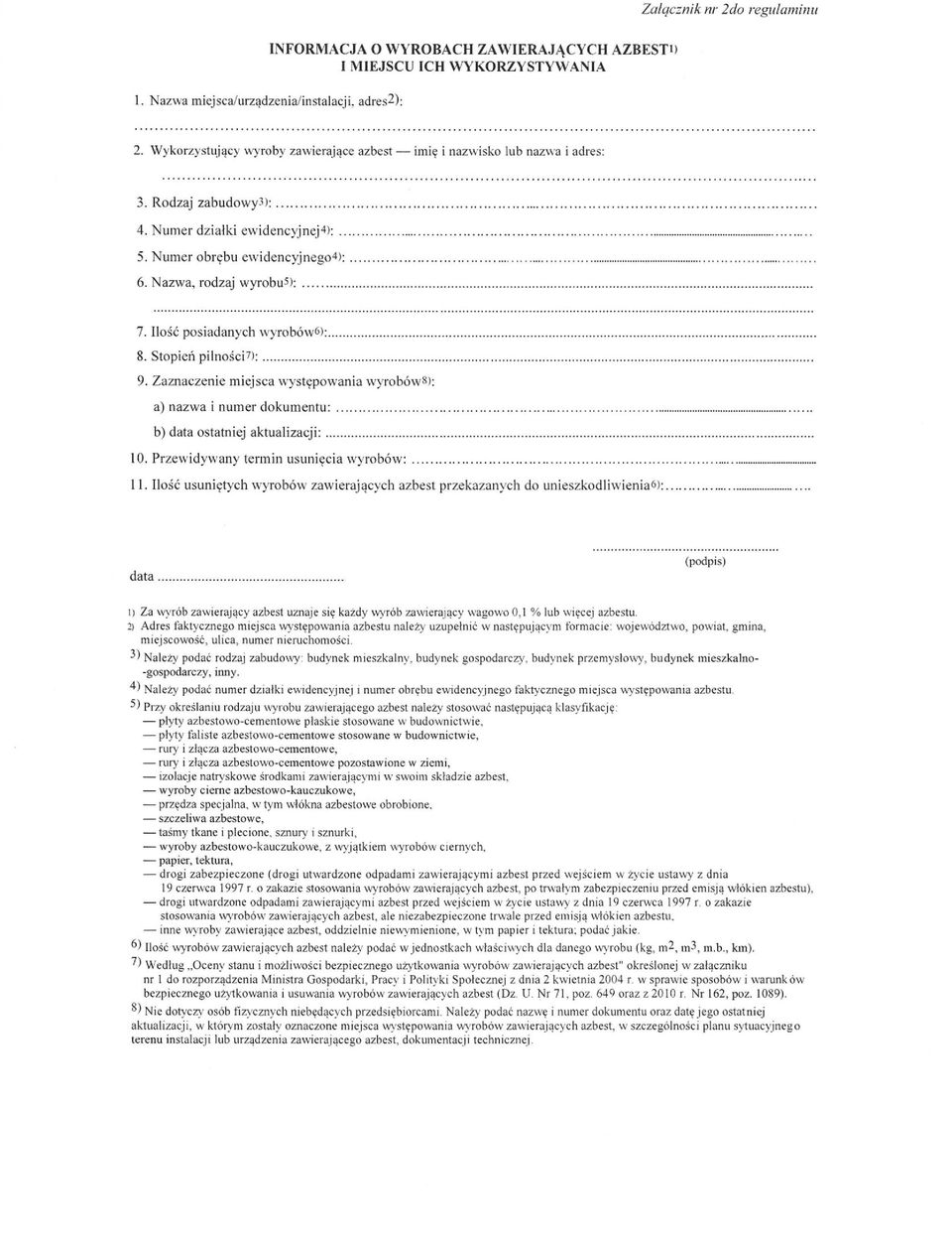 Ilość posiadanych wyrobówś):. 8. Stopień pilności"):. 9. Zaznaczenie miejsca występowania wyrobóws): a) nazwa i numer dokumentu:. b) data ostatniej aktualizacji:. 10.