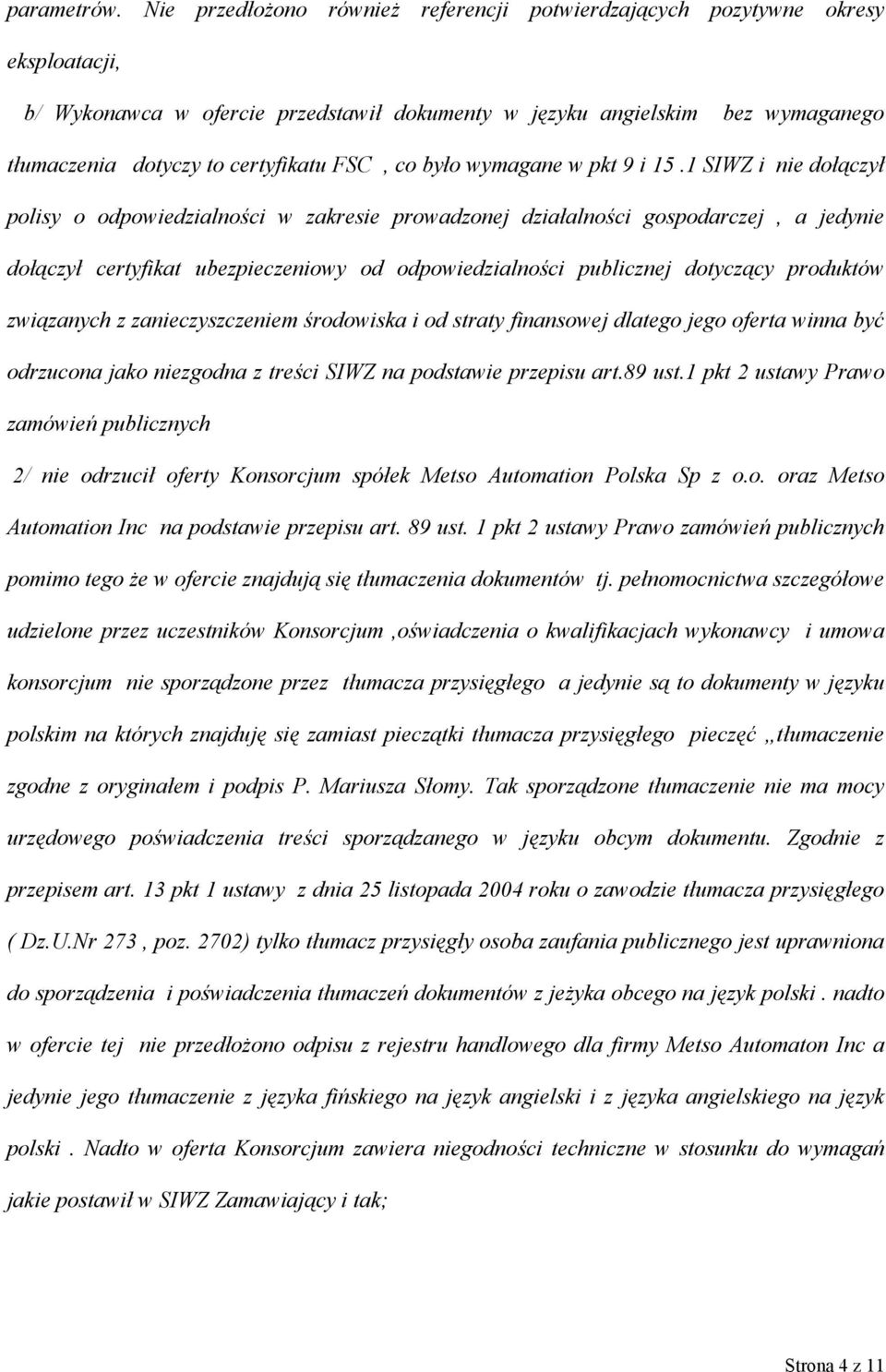 FSC, co było wymagane w pkt 9 i 15.
