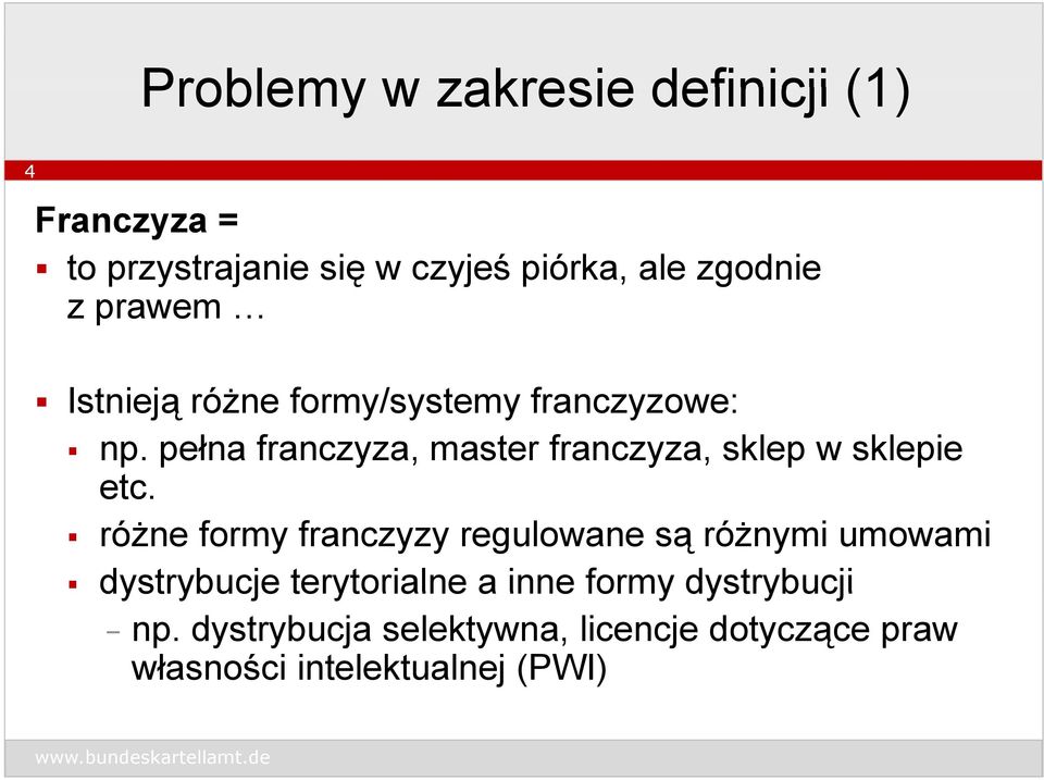 pełna franczyza, master franczyza, sklep w sklepie etc.