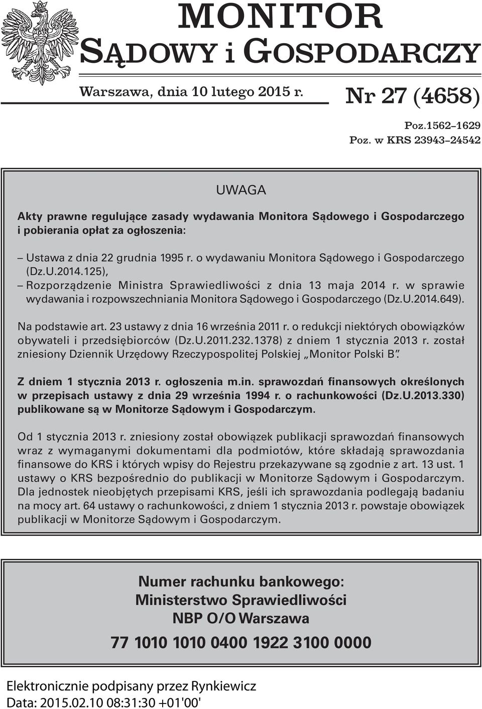 o wydawaniu Monitora Sądowego i Gospodarczego (Dz.U.2014.125), Rozporządzenie Ministra Sprawiedliwości z dnia 13 maja 2014 r.