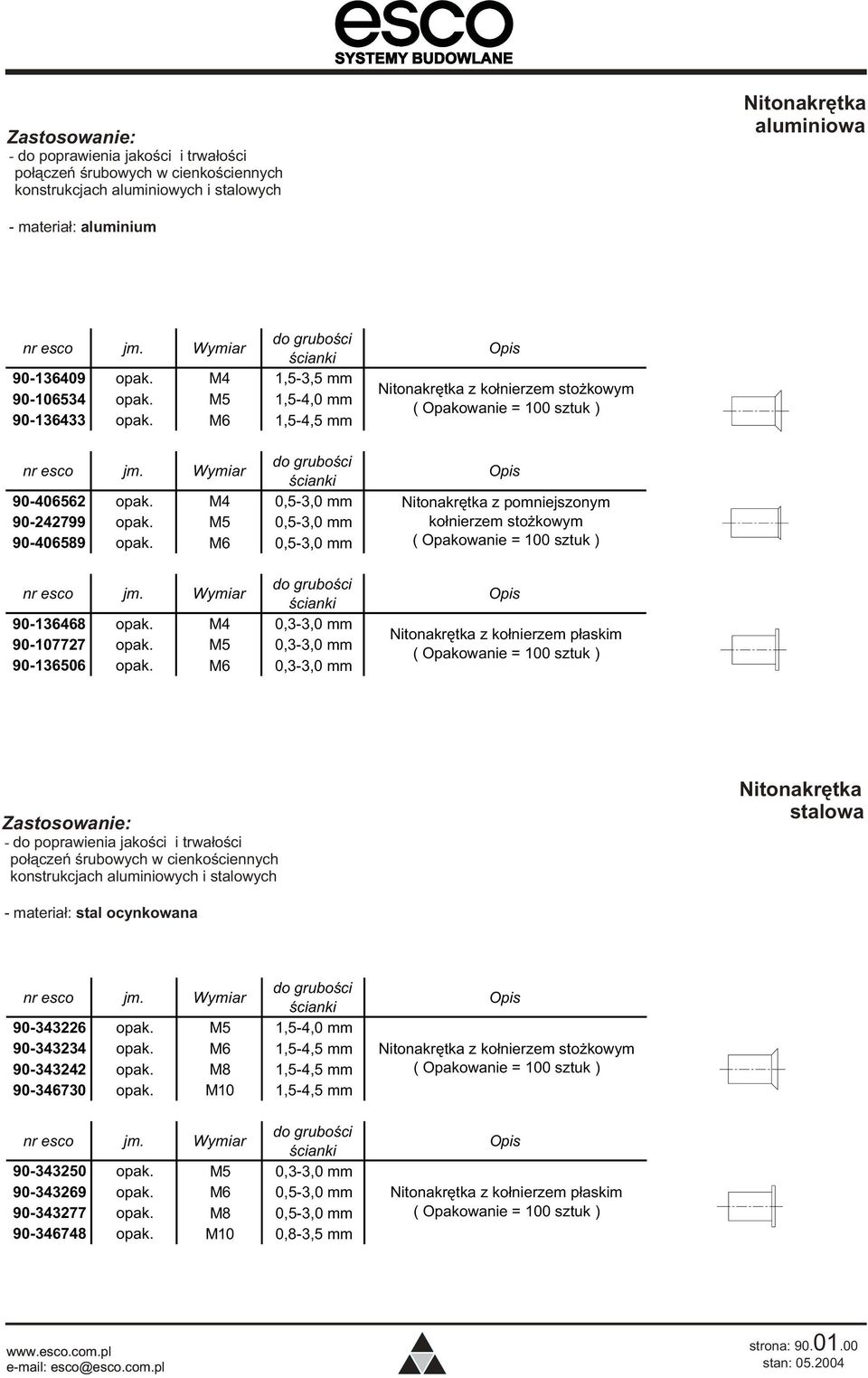 M4 0,3-3,0 mm 90-107727 opak. M5 0,3-3,0 mm 90-136506 opak.