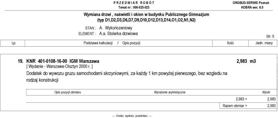 gruzu samochodami skrzyniowymi, za kaŝdy 1 km powyŝej