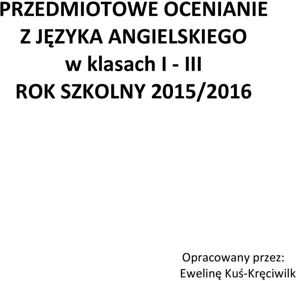 I - III ROK SZKOLNY 2015/2016