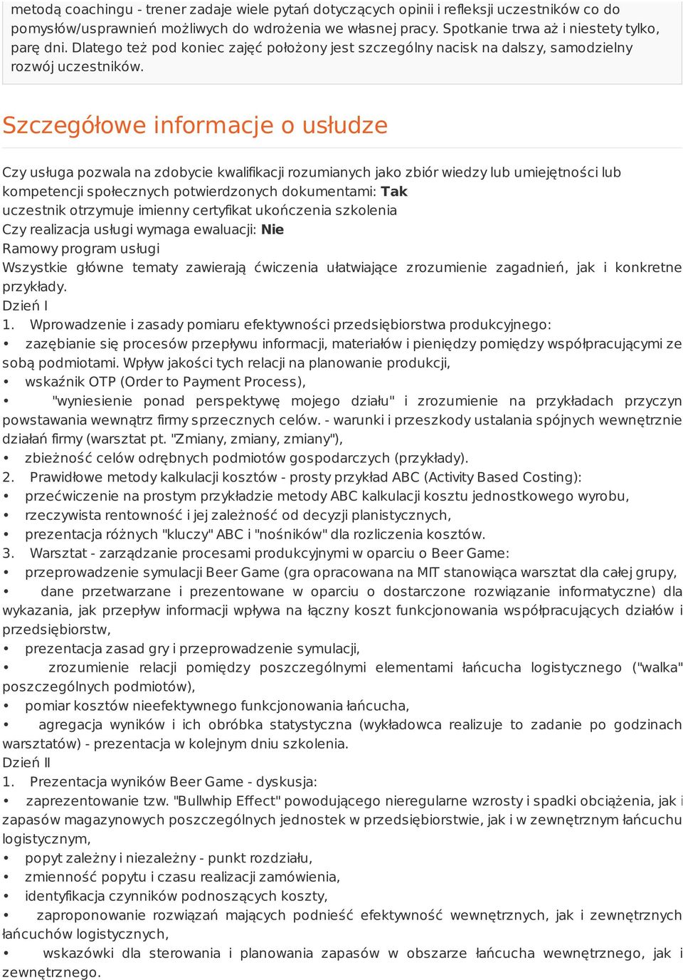 Szczegółowe informacje o usłudze Czy usługa pozwala na zdobycie kwalifikacji rozumianych jako zbiór wiedzy lub umiejętności lub kompetencji społecznych potwierdzonych dokumentami: Tak uczestnik