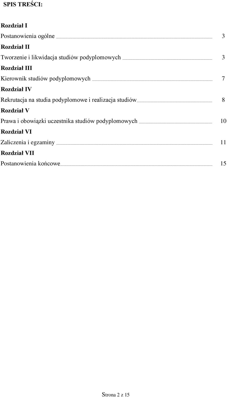 studia podyplomowe i realizacja studiów 8 Rozdział V Prawa i obowiązki uczestnika studiów