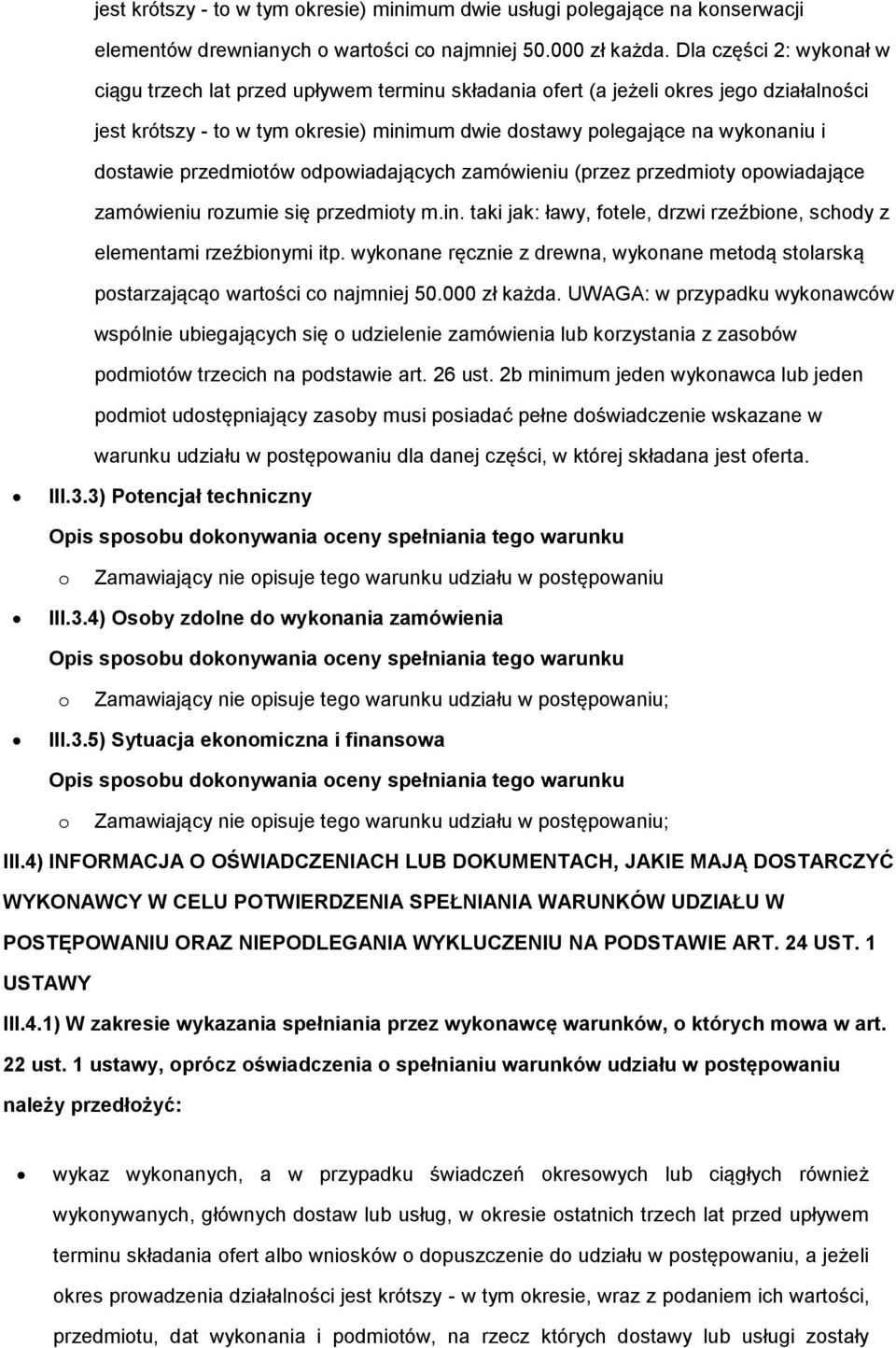 przedmitów dpwiadających zamówieniu (przez przedmity pwiadające zamówieniu rzumie się przedmity m.in. taki jak: ławy, ftele, drzwi rzeźbine, schdy z elementami rzeźbinymi itp.