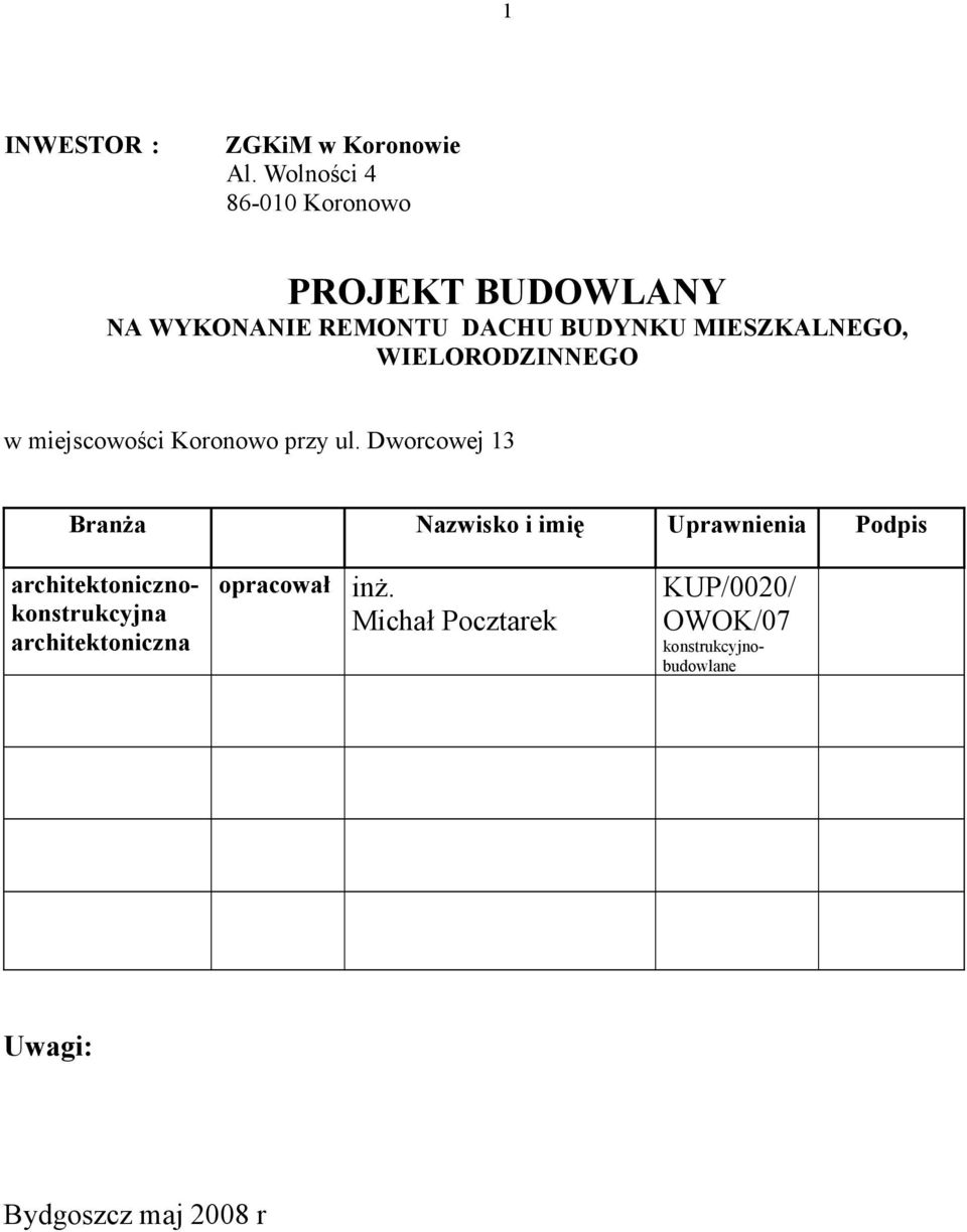 WIELORODZINNEGO w miejscowości Koronowo przy ul.