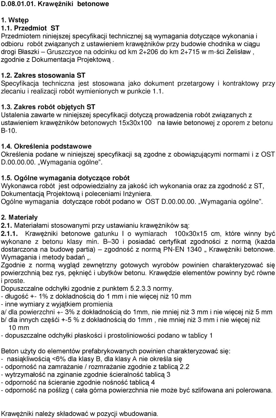 chodnika w ciągu drogi Błaszki Gruszczyce na odcinku od km 2+
