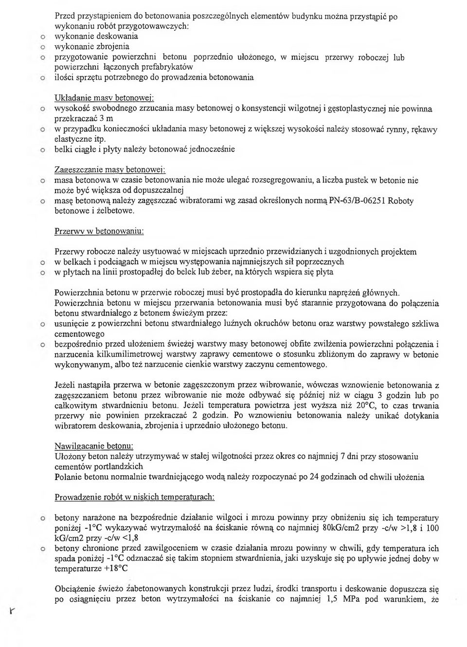 gęstplastycznej nie pwinna przekraczać 3 m w przypadku kniecznści układania masy betnwej z większej wyskści należy stswać rynny, rękawy elastyczne itp.