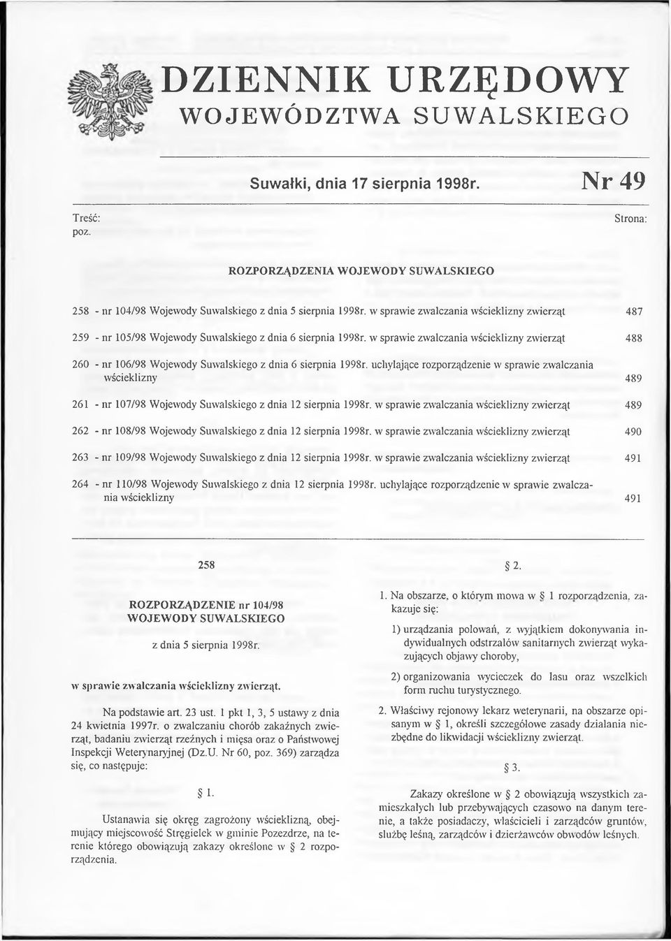 w sprawie zwalczania wścieklizny zwierząt 487 259 - nr 105/98 Wojewody Suwalskiego z dnia 6 sierpnia 1998r.