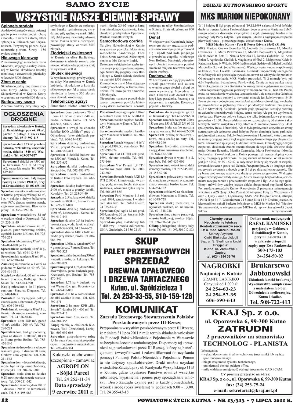 605-557-827 Sprzedam 3 dzia³ki po 4500 m 2 w Krzesinie 500 m od trasy A2, wszystkie media. Tel. 0603-639-456 Sprzedam nowy dom, halê magazynow¹ na dzia³ce 1920 m 2, przy ul. Grunwaldzkiej.