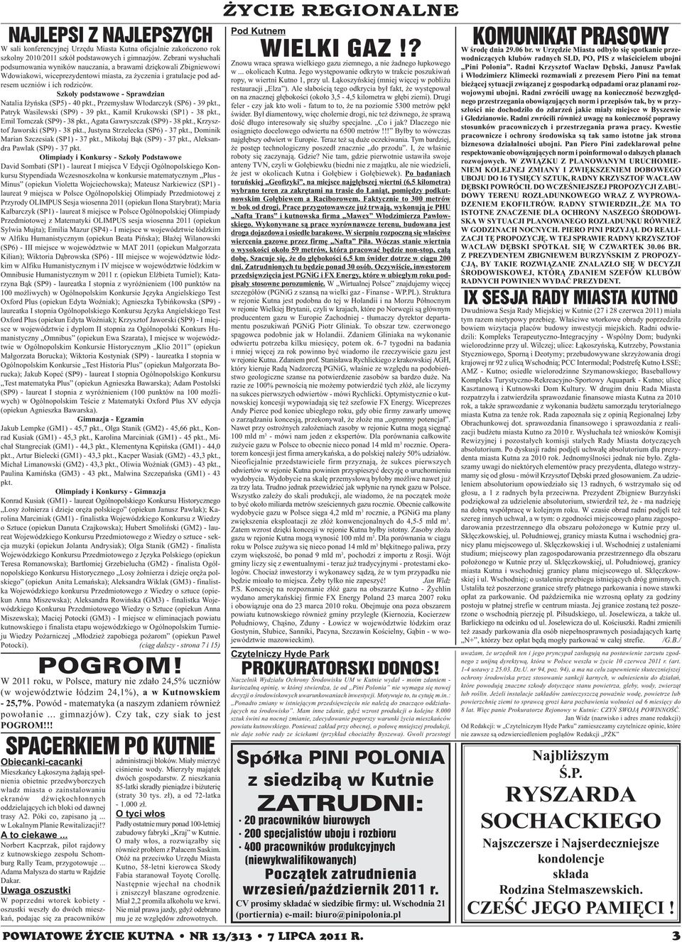 Szko³y podstawowe - Sprawdzian Natalia I yñska (SP5) - 40 pkt., Przemys³aw W³odarczyk (SP6) - 39 pkt., Patryk Wasilewski (SP9) - 39 pkt., Kamil Krukowski (SP1) - 38 pkt., Emil Tomczak (SP9) - 38 pkt.