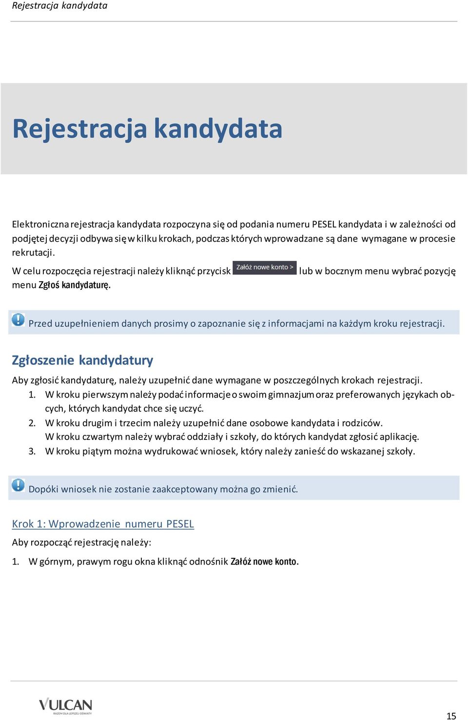 lub w bocznym menu wybrać pozycję Przed uzupełnieniem danych prosimy o zapoznanie się z informacjami na każdym kroku rejestracji.