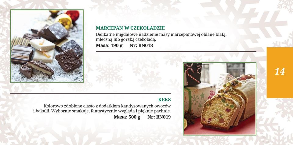 Masa: 190 g Nr: BN018 14 KEKS Kolorowo zdobione ciasto z dodatkiem