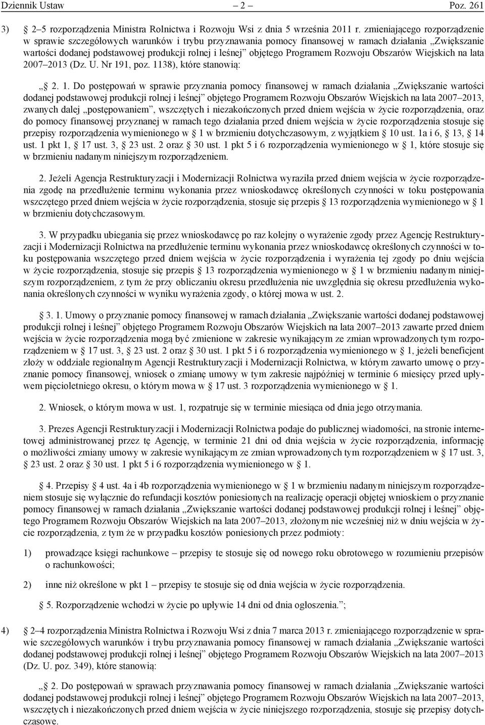 Programem Rozwoju Obszarów Wiejskich na lata 2007 2013 (Dz. U. Nr 19