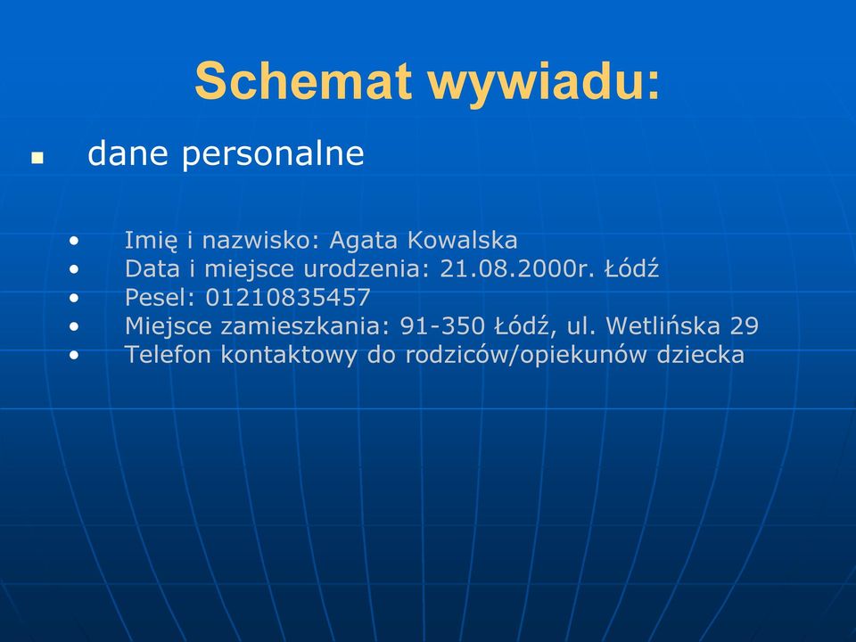 Łódź Pesel: 01210835457 Miejsce zamieszkania: 91-350