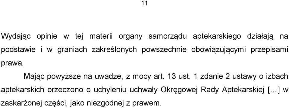 Mając powyższe na uwadze, z mocy art. 13 ust.