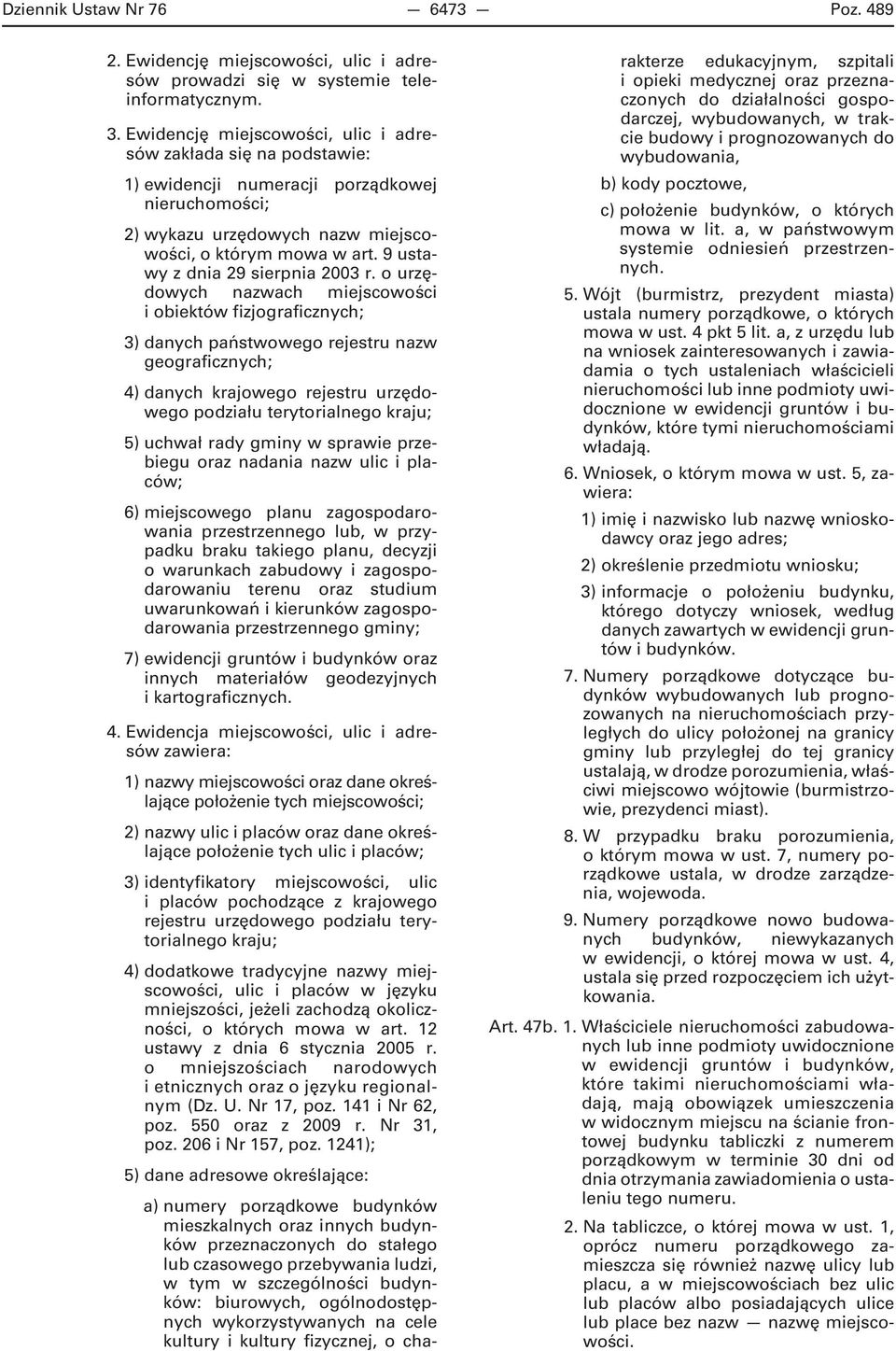 9 ustawy z dnia 29 sierpnia 2003 r.
