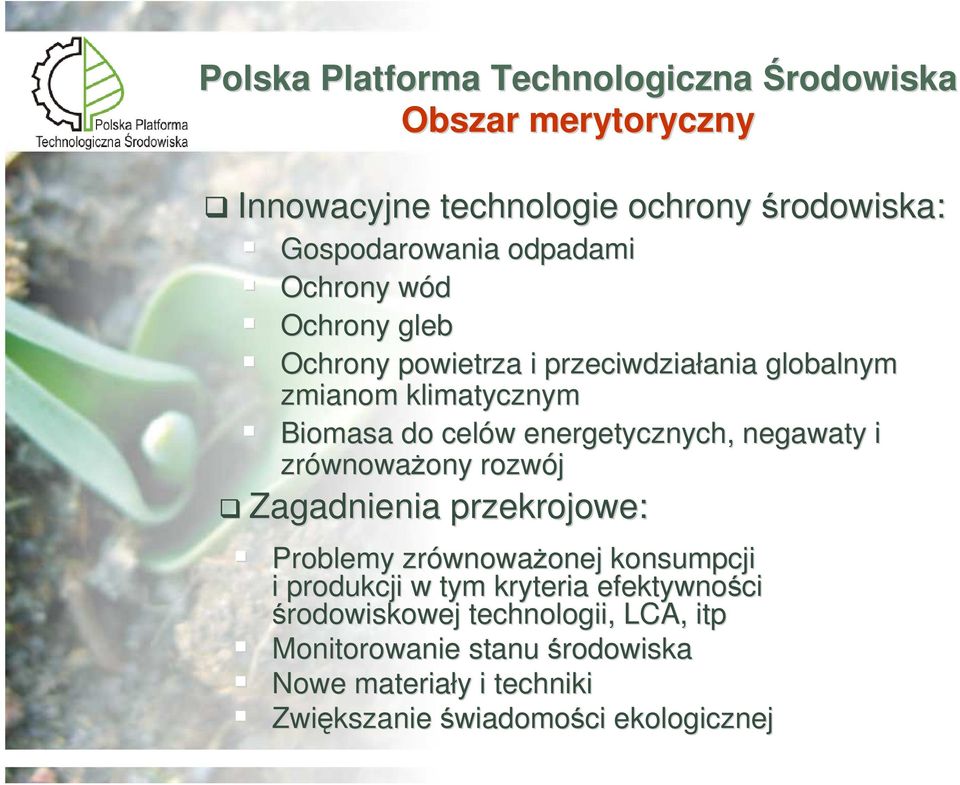 negawaty i zrównowa wnowaŝony ony rozwój Zagadnienia przekrojowe: Problemy zrównowa wnowaŝonej onej konsumpcji i produkcji w tym