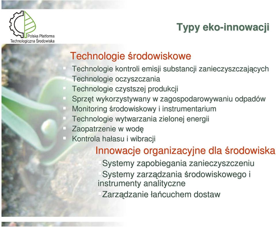 instrumentarium Technologie wytwarzania zielonej energii Zaopatrzenie w wodę Kontrola hałasu asu i wibracji Innowacje