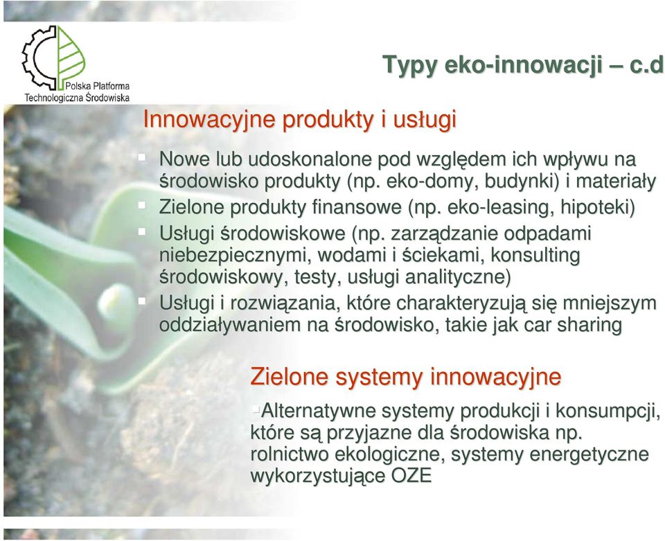 zarządzanie odpadami niebezpiecznymi, wodami i ściekami, konsulting środowiskowy, testy, usługi ugi analityczne) Usługi i rozwiązania, zania, które