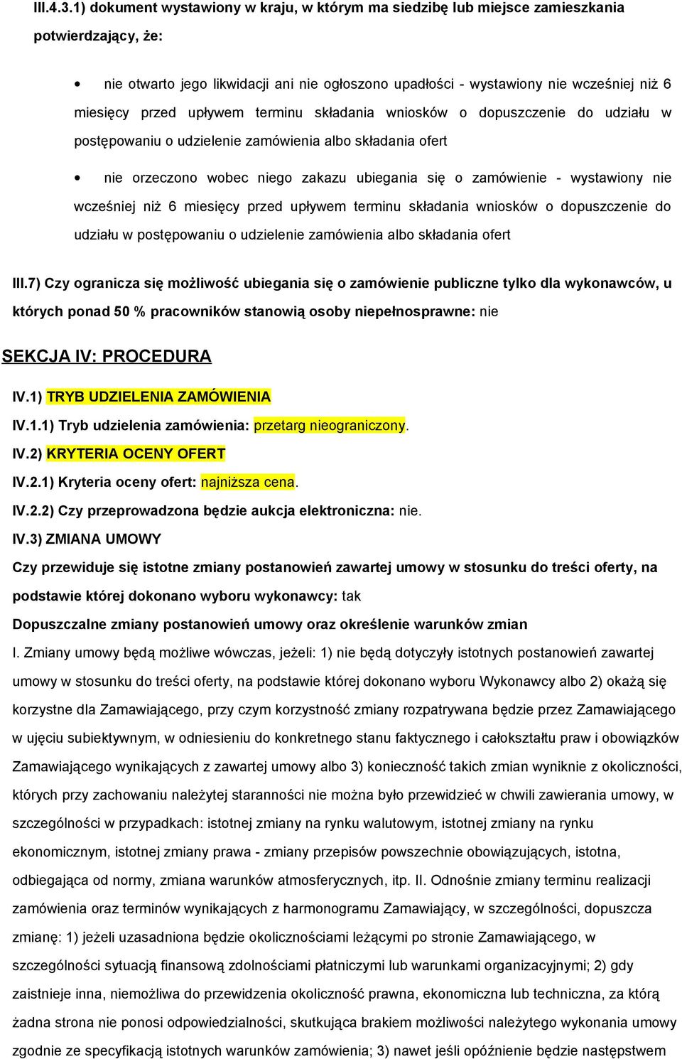terminu składania wnisków dpuszczenie d udziału w pstępwaniu udzielenie zamówienia alb składania fert nie rzeczn wbec nieg zakazu ubiegania się zamówienie - wystawiny nie wcześniej niż 6 miesięcy