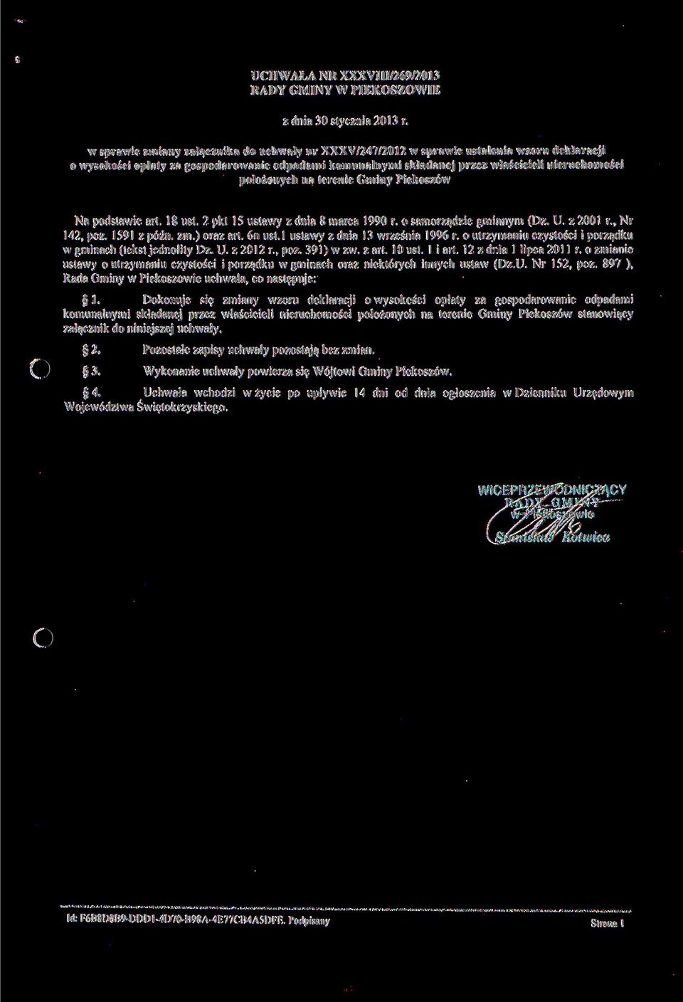 położonych na terenie Gminy Piekoszów Na podstawie art. 18 ust. 2 pkt 15 ustawy z dnia 8 marca 1990 r. o samorządzie gminnym (Dz. U. z 2001 r., Nr 142, póz. 1591 z późn. zm.) oraz art. 6n ust.