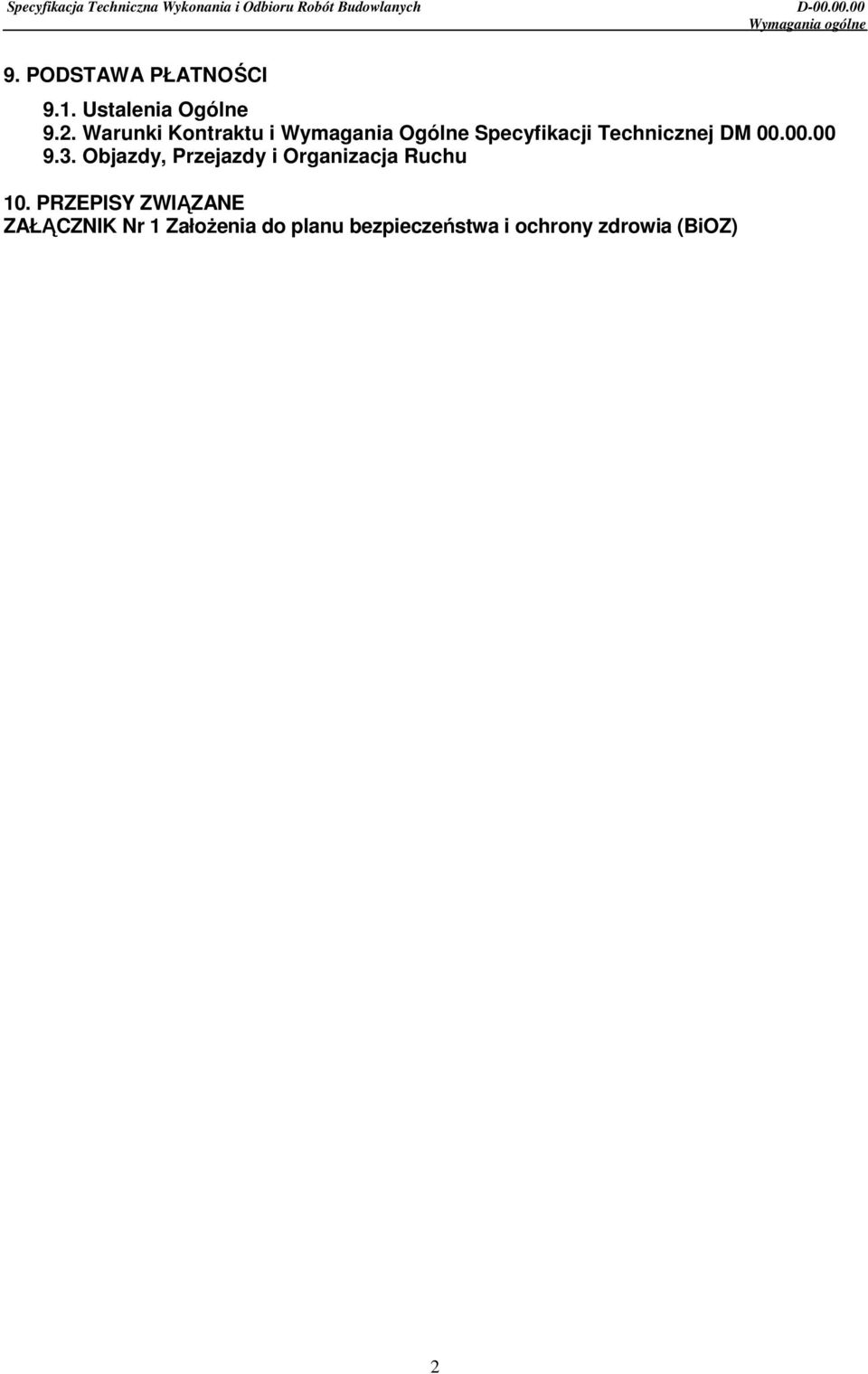 Warunki Kontraktu i Wymagania Ogólne Specyfikacji Technicznej DM 00.00.00 9.