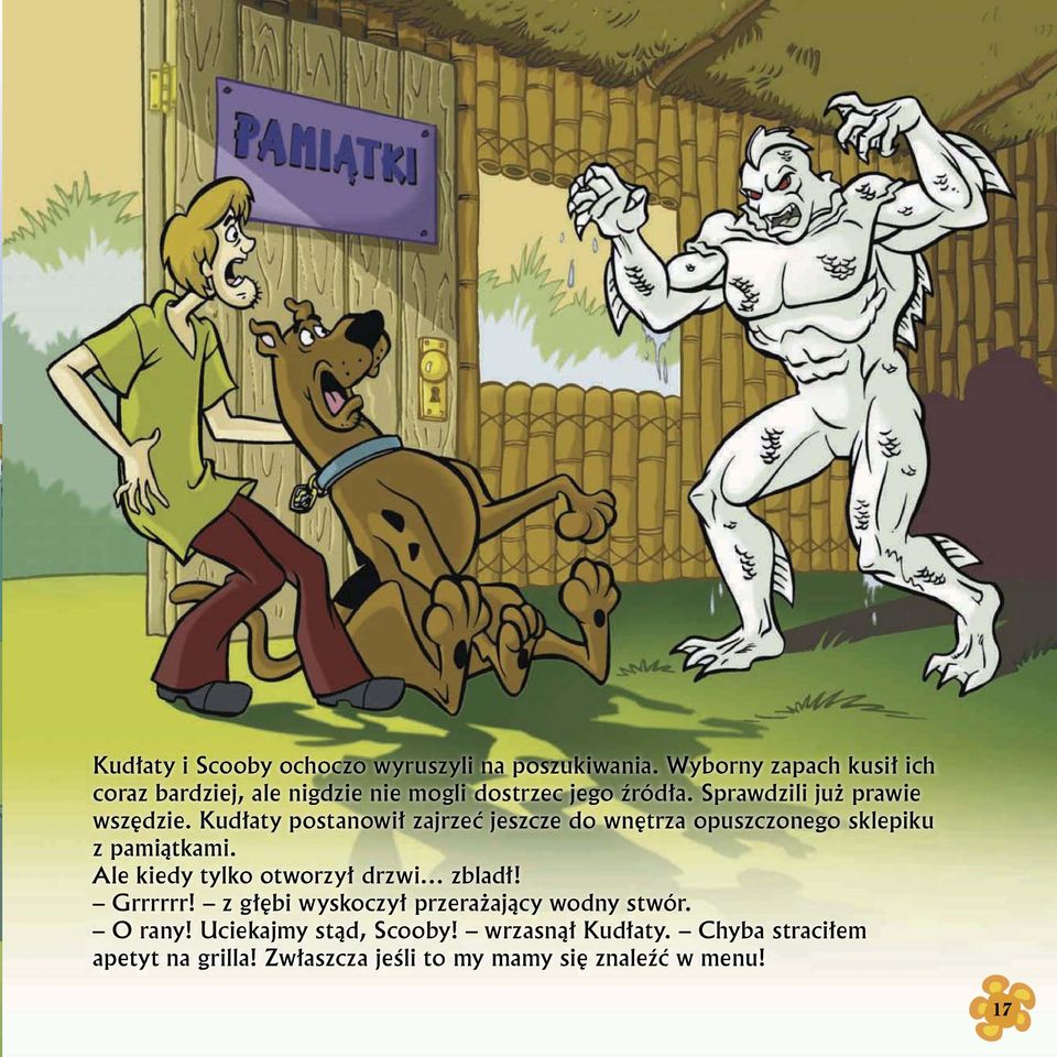 Kud aty postanowi zajrze jeszcze do wn trza opuszczonego sklepiku z pami tkami. Ale kiedy tylko otworzy drzwi zblad!