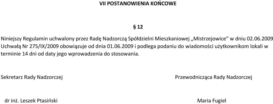 2009 Uchwałą Nr 275/IX/2009 obowiązuje od dnia 01.06.