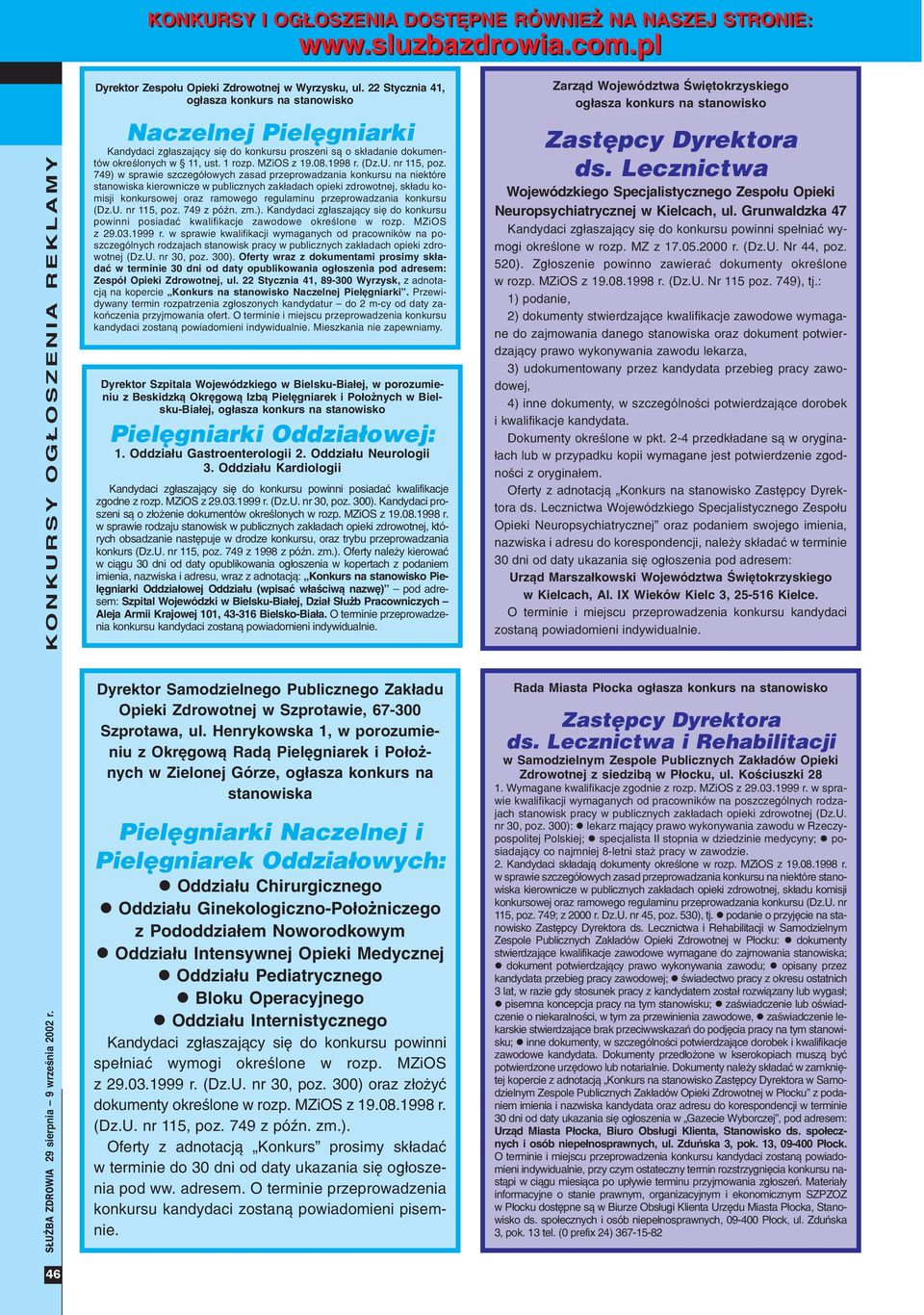 749) w sprawie szczegó³owych zasad przeprowadzania konkursu na niektóre stanowiska kierownicze w publicznych zak³adach opieki zdrowotnej, sk³adu komisji konkursowej oraz ramowego regulaminu
