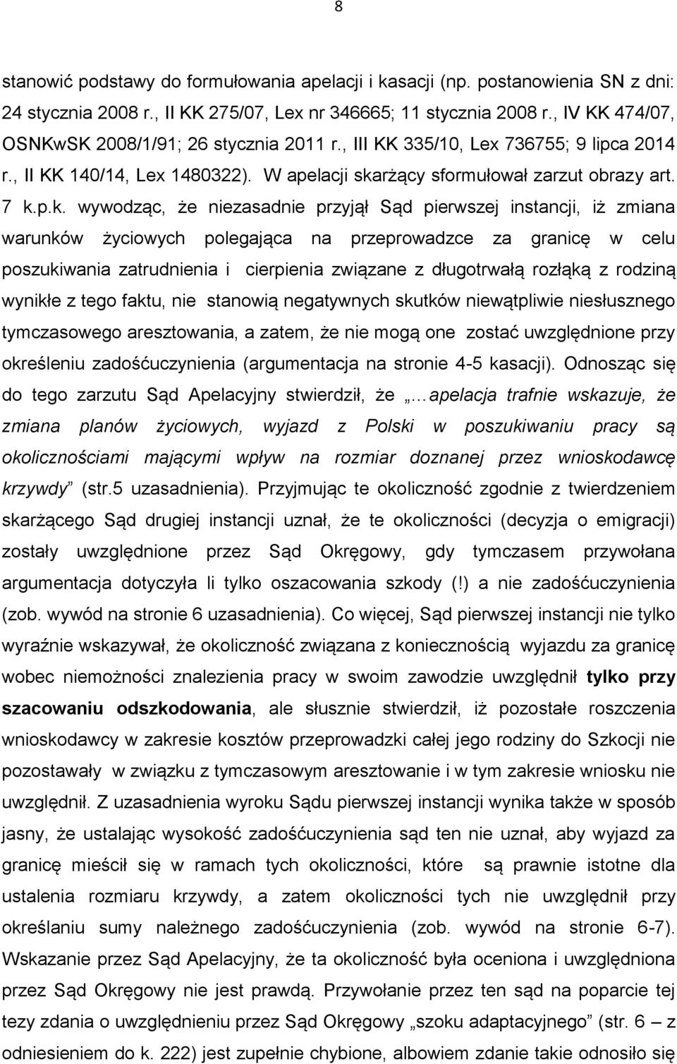rżący sformułował zarzut obrazy art. 7 k.