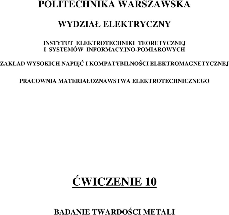 ZAKŁAD WYSOKICH NAPIĘĆ I KOMPATYBILNOŚCI ELEKTROMAGNETYCZNEJ