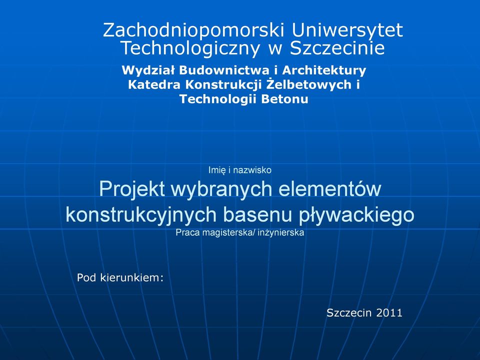 Technologii Betonu Imię i nazwisko Projekt wybranych elementów