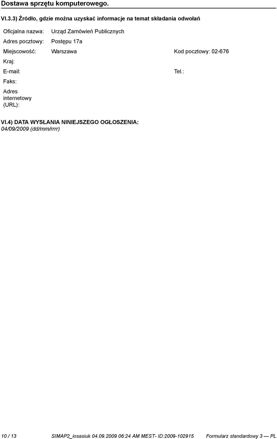 Adres internetowy Tel.: VI.