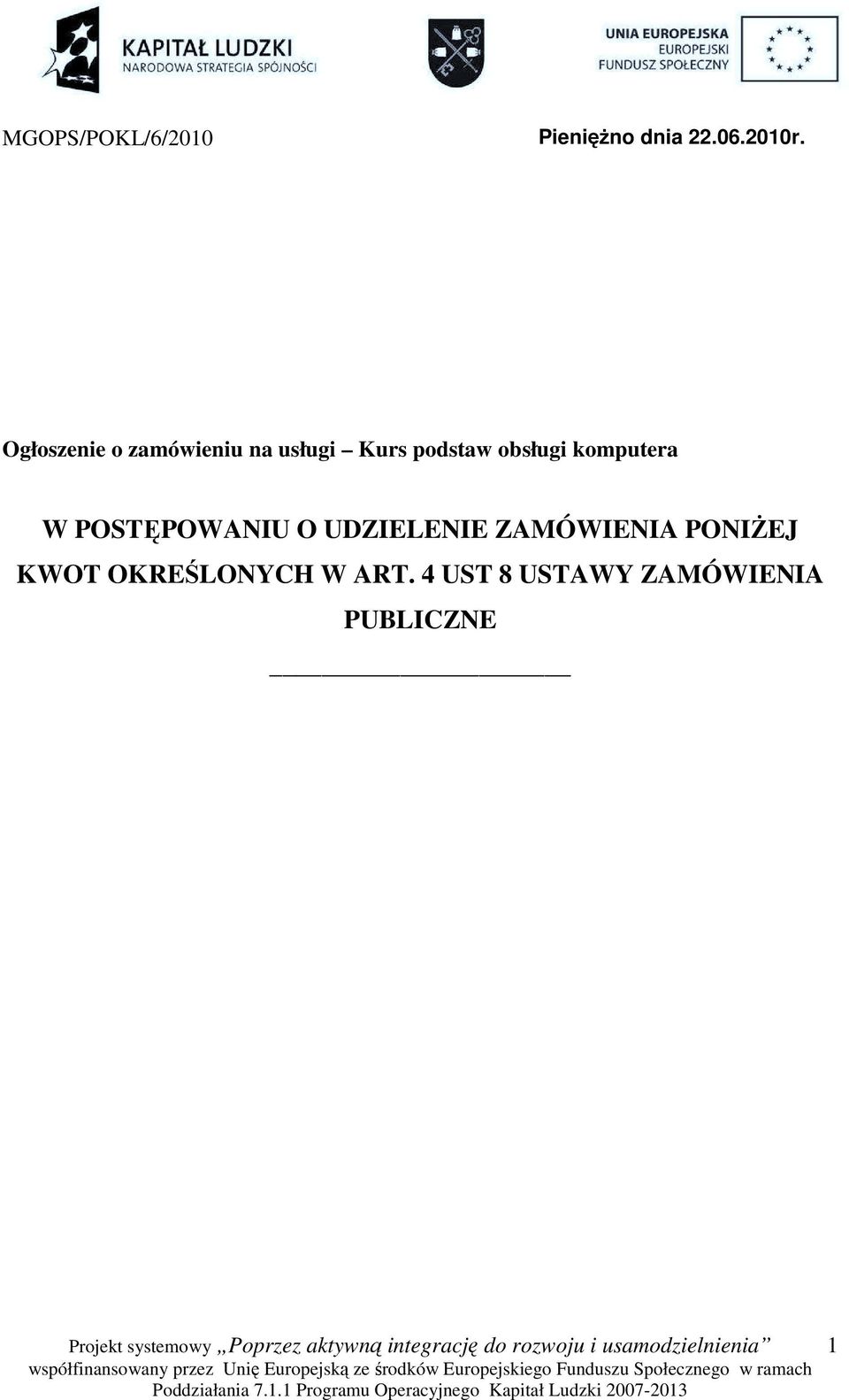 komputera W POSTĘPOWANIU O UDZIELENIE ZAMÓWIENIA