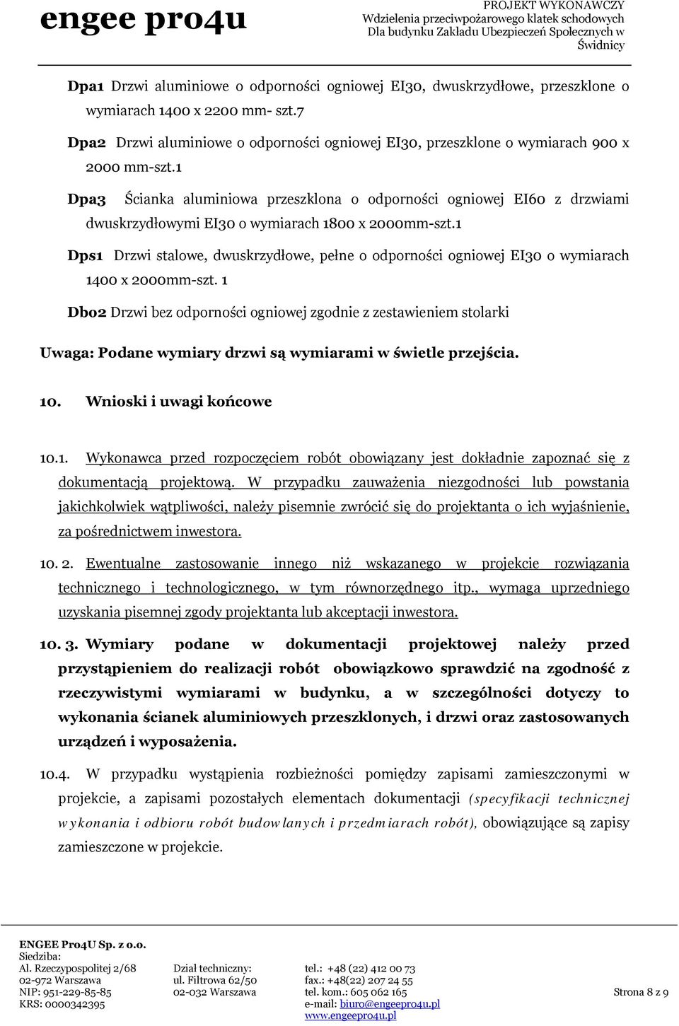 1 Dpa3 Ścianka aluminiowa przeszklona o odporności ogniowej EI60 z drzwiami dwuskrzydłowymi EI30 o wymiarach 1800 x 2000mm-szt.