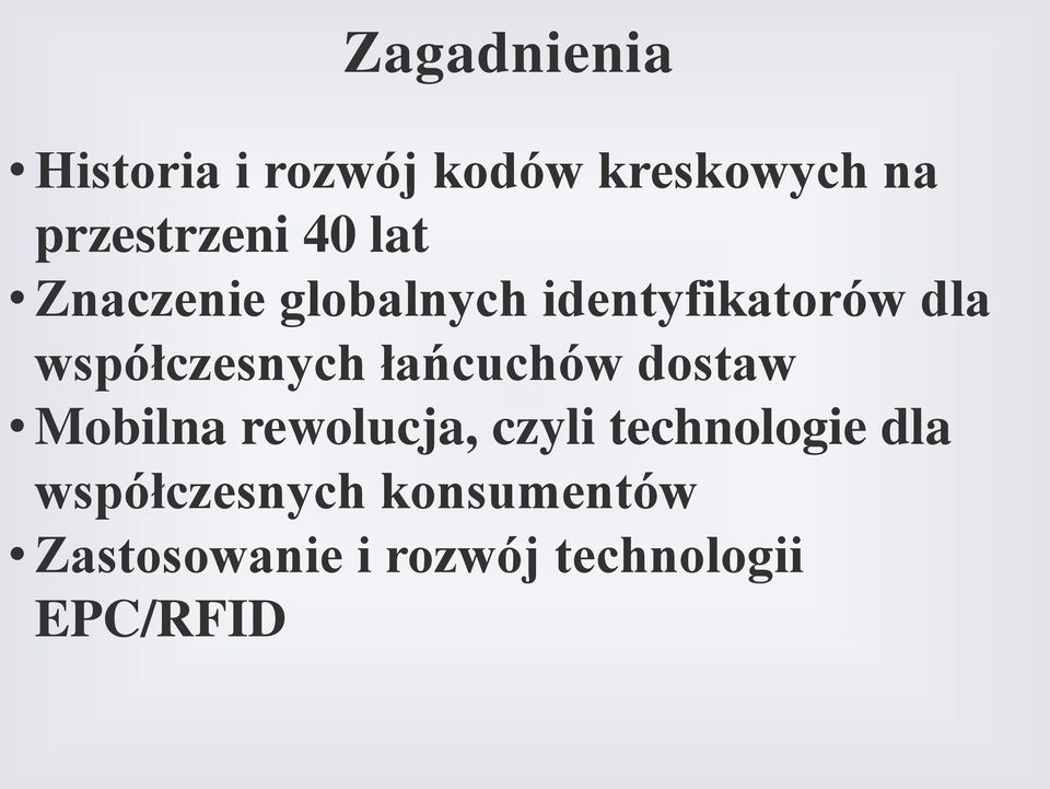 łańcuchów dostaw Mobilna rewolucja, czyli technologie dla