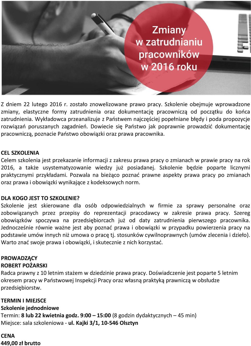 Dowiecie się Państwo jak poprawnie prowadzić dokumentację pracowniczą, poznacie Państwo obowiązki oraz prawa pracownika.