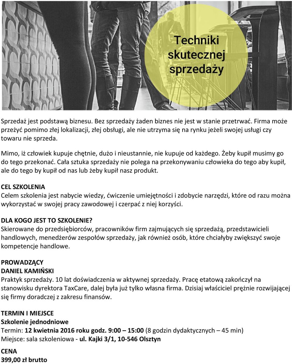 Mimo, iż człowiek kupuje chętnie, dużo i nieustannie, nie kupuje od każdego. Żeby kupił musimy go do tego przekonać.