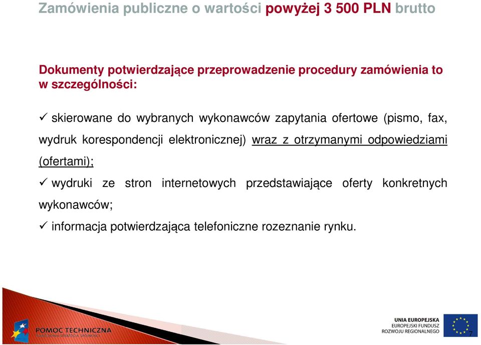 elektronicznej) wraz z otrzymanymi odpowiedziami (ofertami); wydruki ze stron internetowych