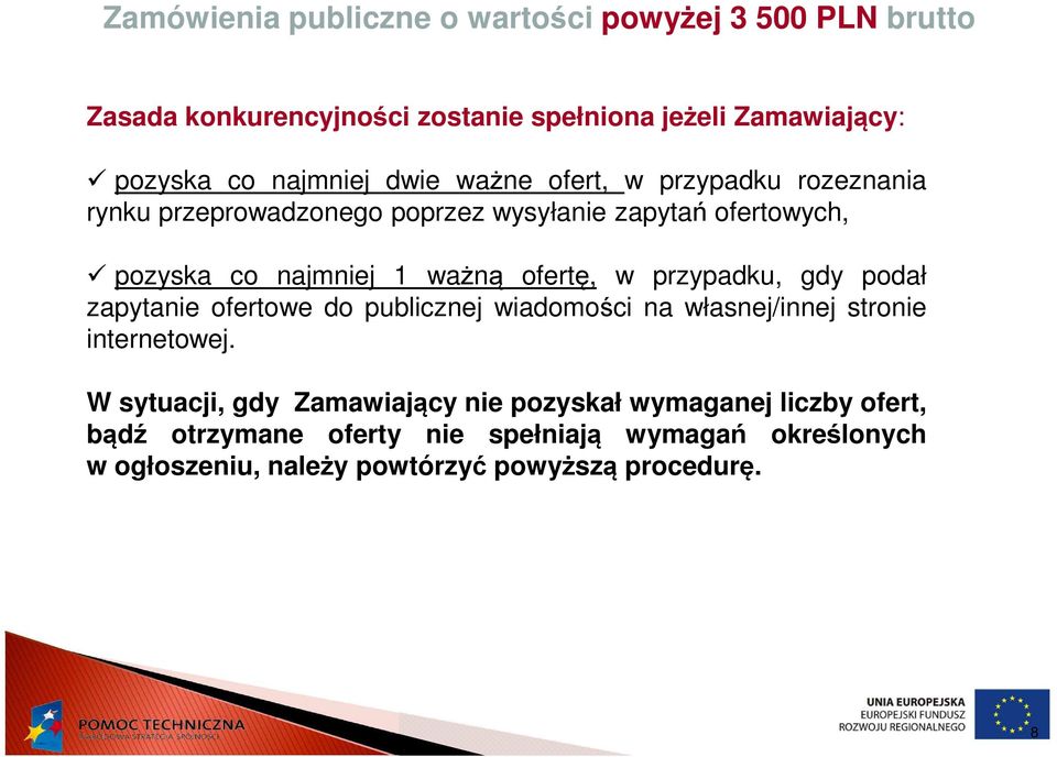 zapytanie ofertowe do publicznej wiadomości na własnej/innej stronie internetowej.