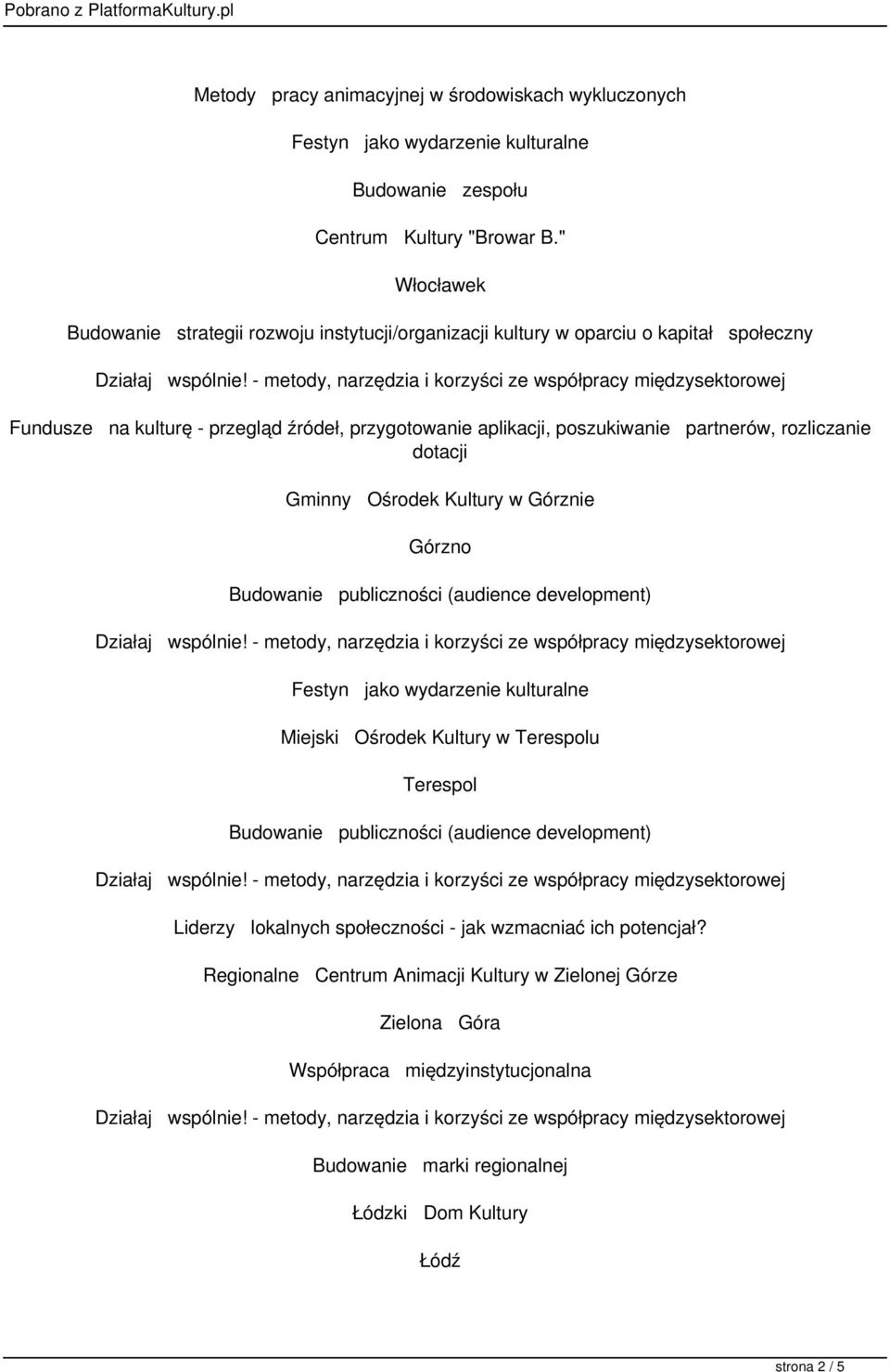 Kultury w Terespolu Terespol Regionalne Centrum Animacji Kultury w
